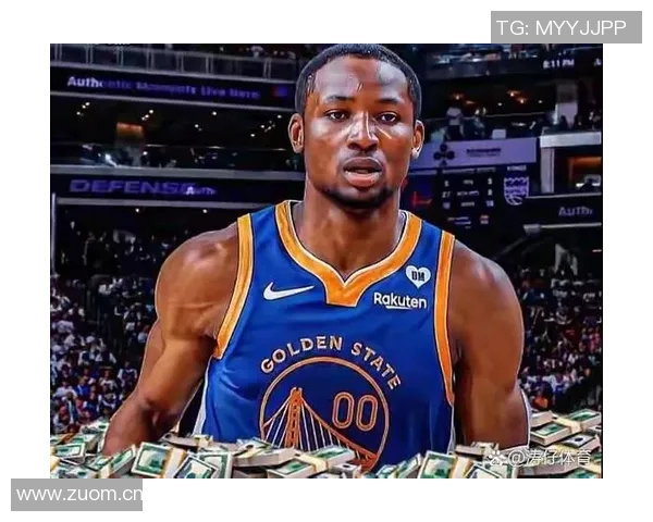 库明加展现天赋与潜力防守与切入是勇士成功的关键在于持续性表现